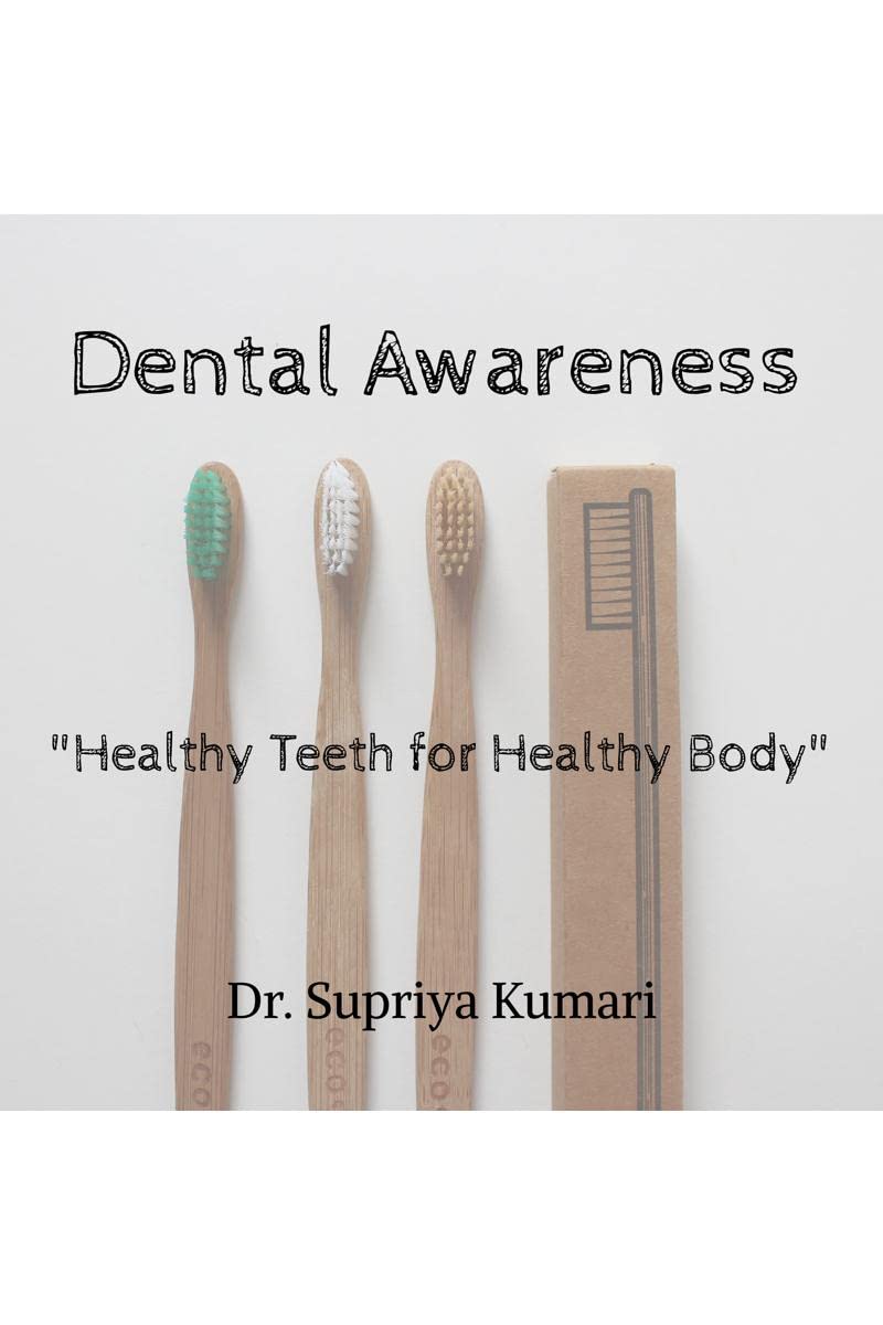 Dental Awareness : All about oral health