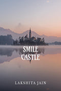 Smile Castle : Smiling is free so why stop!