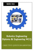 Robotics Engineering Diploma & Engineering MCQ