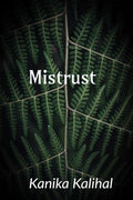 Mistrust: Journey From Obsession To Love