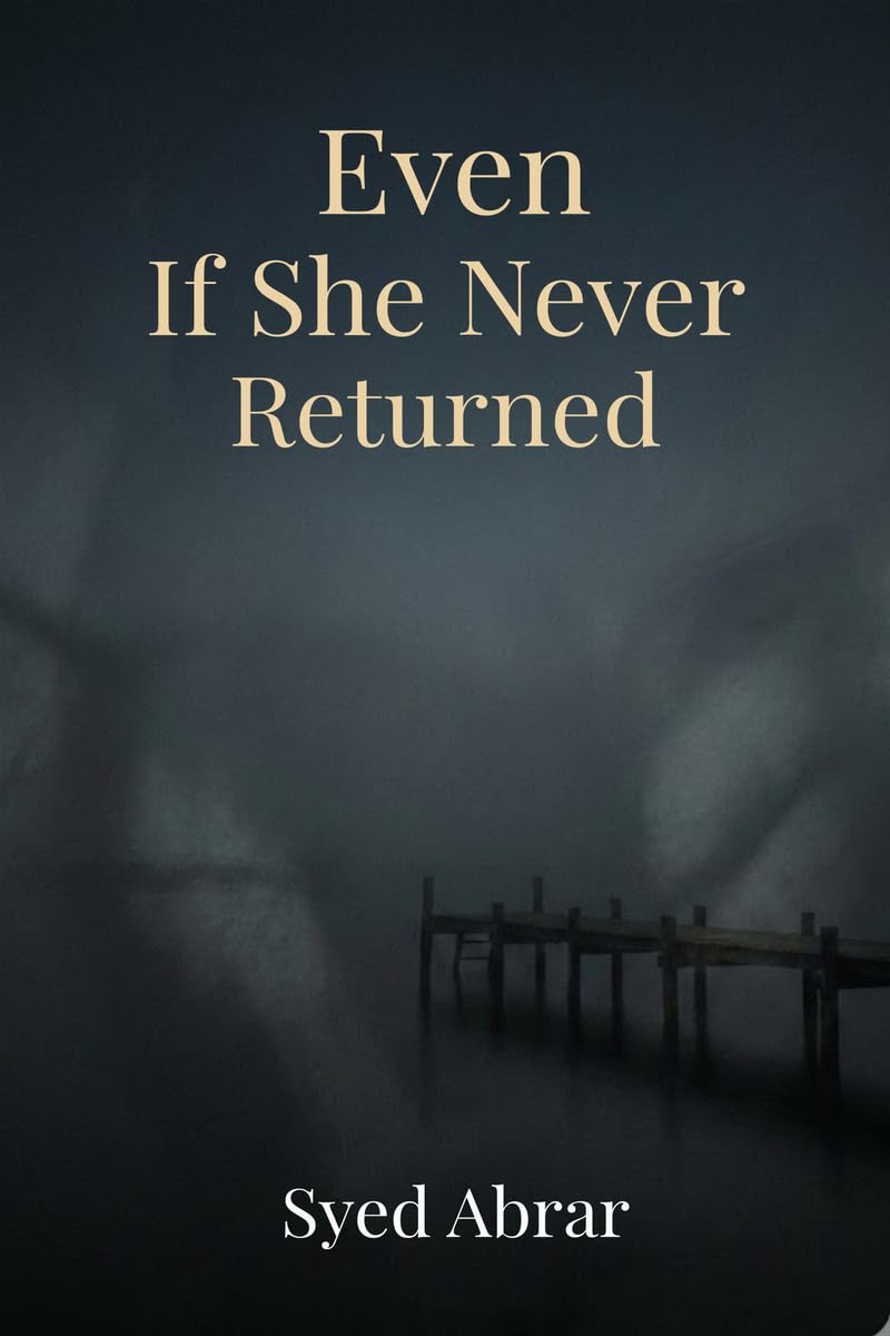 Even If She Never Returned