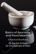 Basics of Ayurveda and Panchakarma: A Practical Handbook