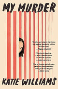 My Murder: An Absorbing Thriller With A Shocking Twist You WonT See Coming