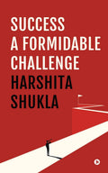 Success  A Formidable Challenge