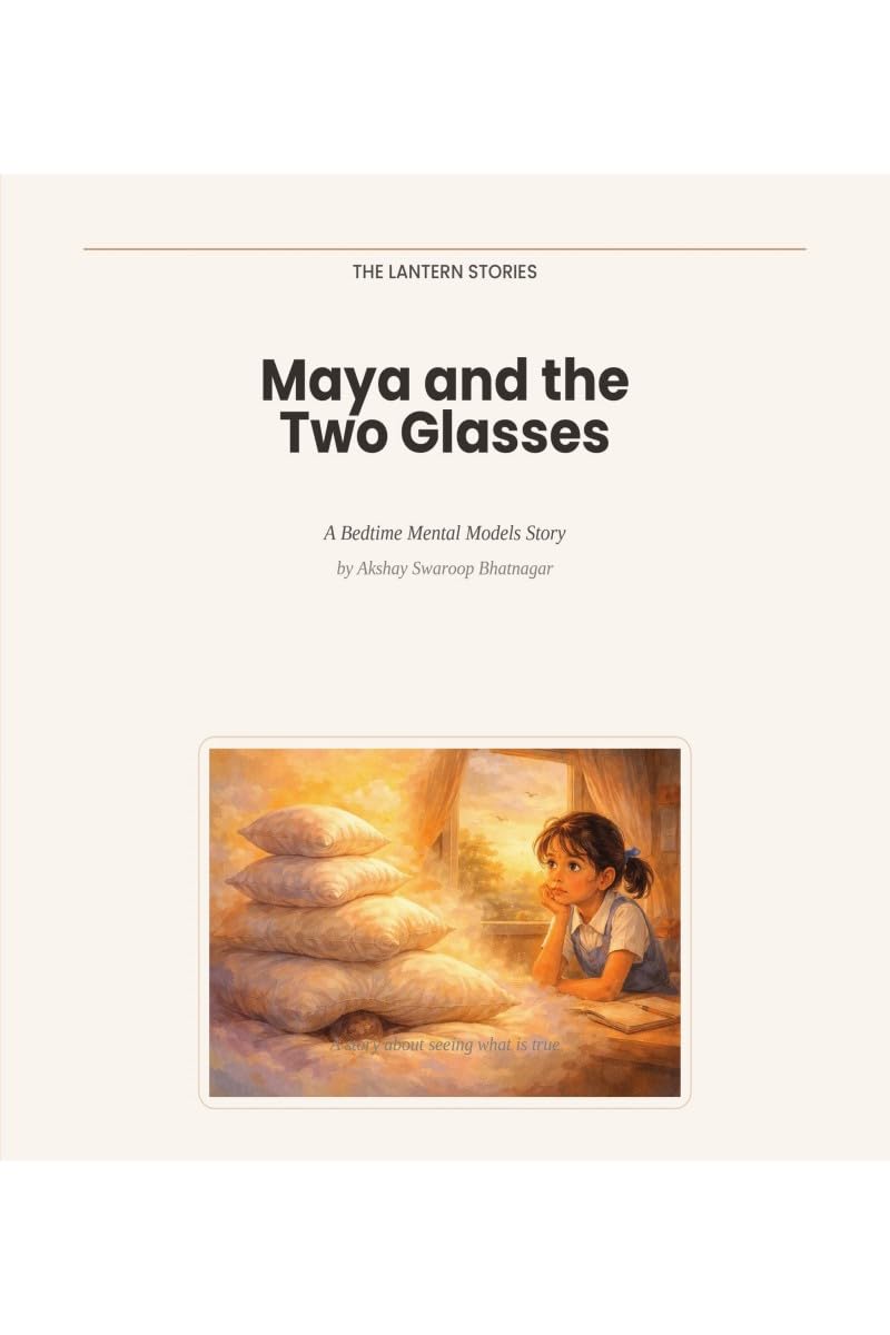 Maya and the Two Glasses: A Bedtime Mental Models Story