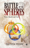 Battle of the Spheres: Crust, Mantle and Core Melita Tessy
