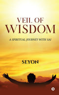 Veil of Wisdom: A Spiritual Journey with Sai