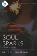 Soul Sparks : A Book Of Quotes