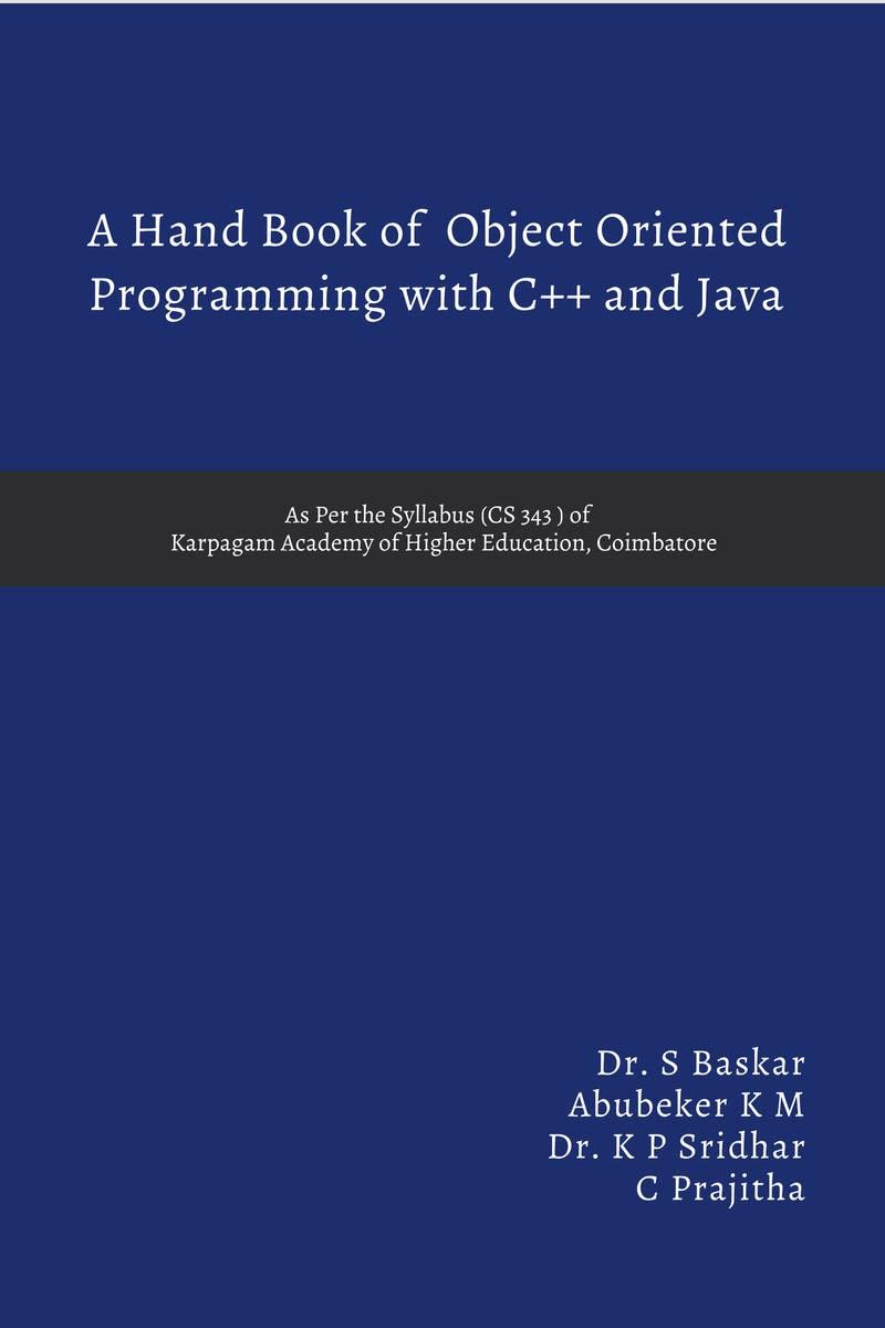 A Hand Book of Object Oriented Programming With C++ and Java