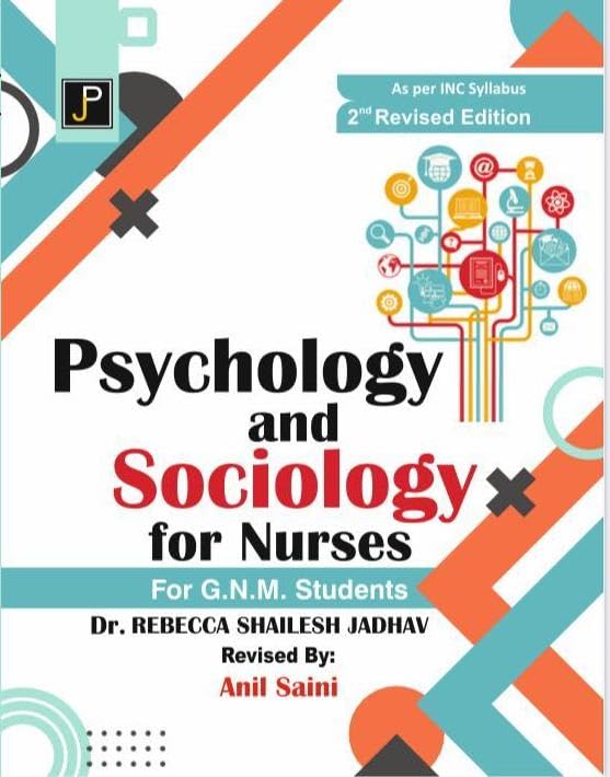 Psychology And Socialogy For Nurses For G.N.M. (Gnm) Students | As Per Newly Revised Syllabus Of Inc