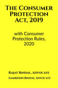 The Consumer Protection Act, 2019 : Along With The Consumer Protection Rules, 2020