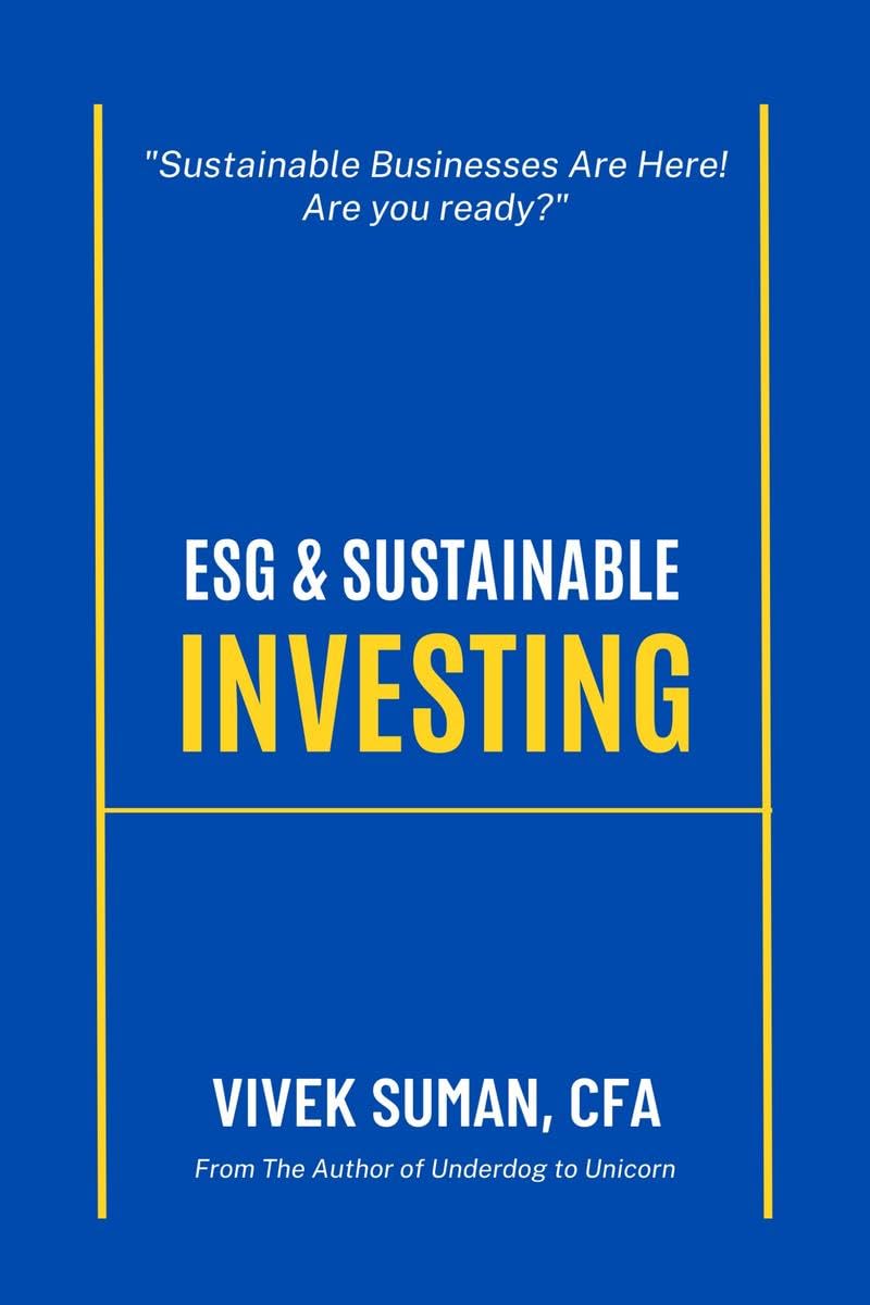 ESG & Sustainable Investing : From Principles to Practice