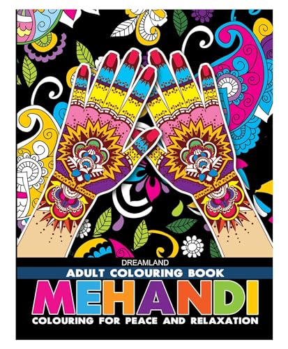 Adult Colouring Book  Mehandi | 31 Intricate Decorative Designs for Relaxation and Stress Relief | Creative Colouring Book with 
