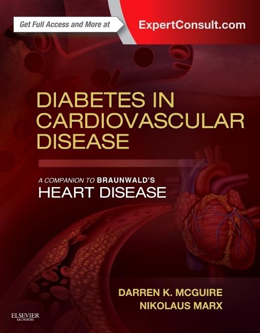 Diabetes in Cardiovascular Disease: A Companion to Braunwalds Heart Disease: Expert Consult  Online and Print