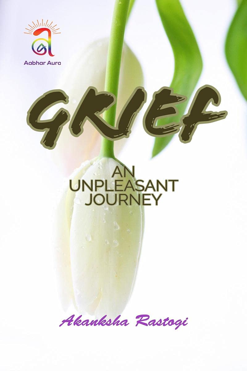 Grief: An Unpleasant Journey