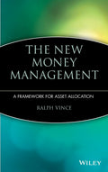 The New Money Management: A Framework for Asset Allocation