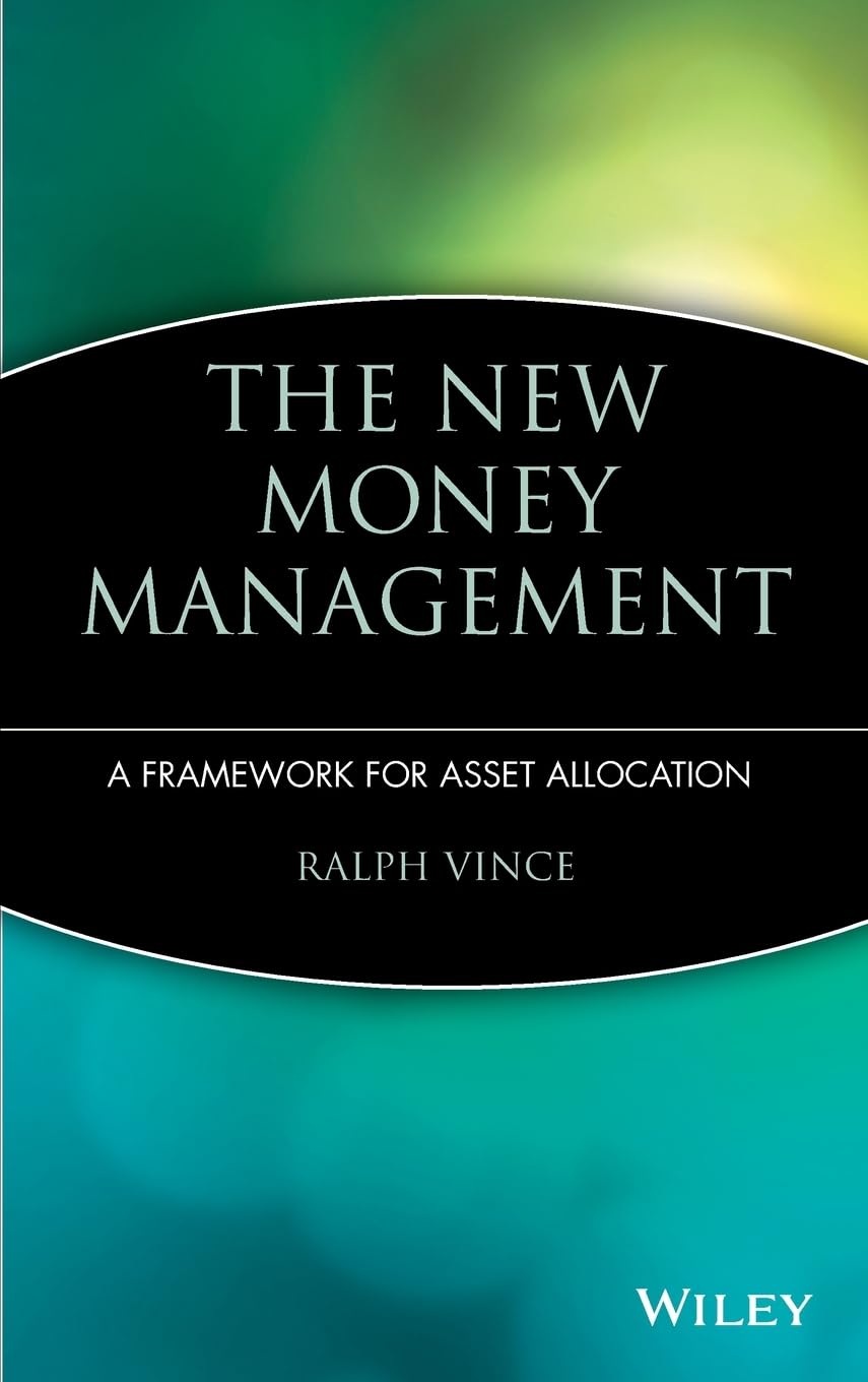 The New Money Management: A Framework for Asset Allocation