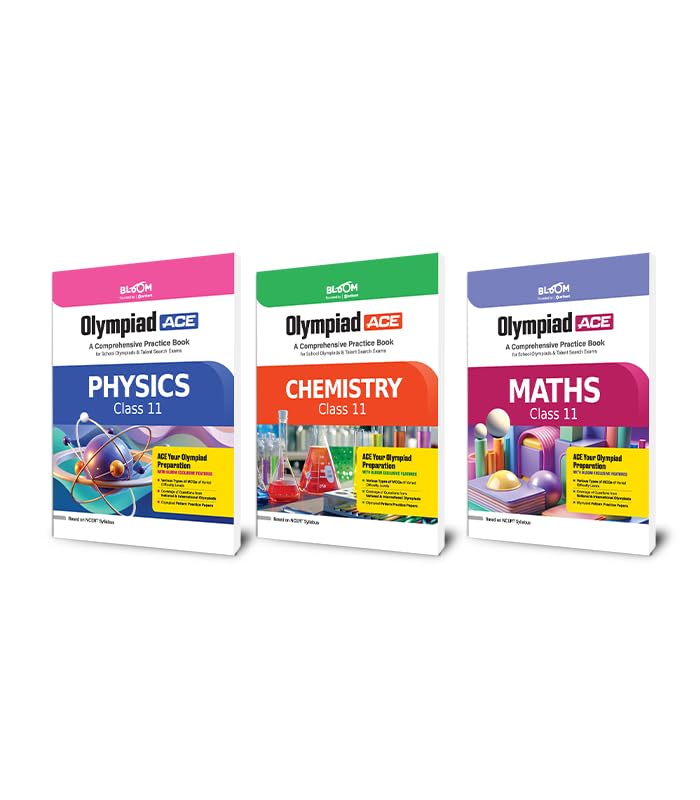 Arihant Bloom Olympiad ACE Physics, Chemistry, Mathematics Class 11 (Set of 3) | Comprehensive Practice Book with MCQs & Olympia