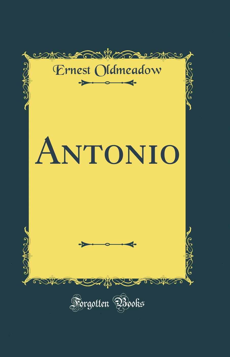 Antonio (Classic Reprint)