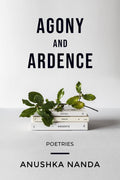 Agony And Ardence