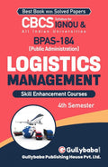 IGNOU BPAS184 Logistics Management (ENG) for BA (Honours) | Latest Edition Help Book with Solved Previous Year Question Papers 