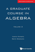 A GRADUATE COURSE IN ALGEBRAVOLUME2*