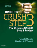 Brocherts Crush Step 3: The Ultimate USMLE Step 3 Review