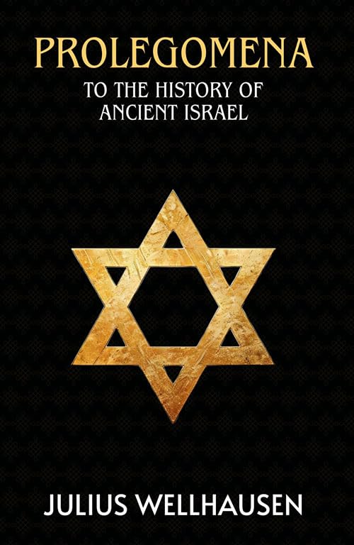 Prolegomena To The History Of Ancient Israel