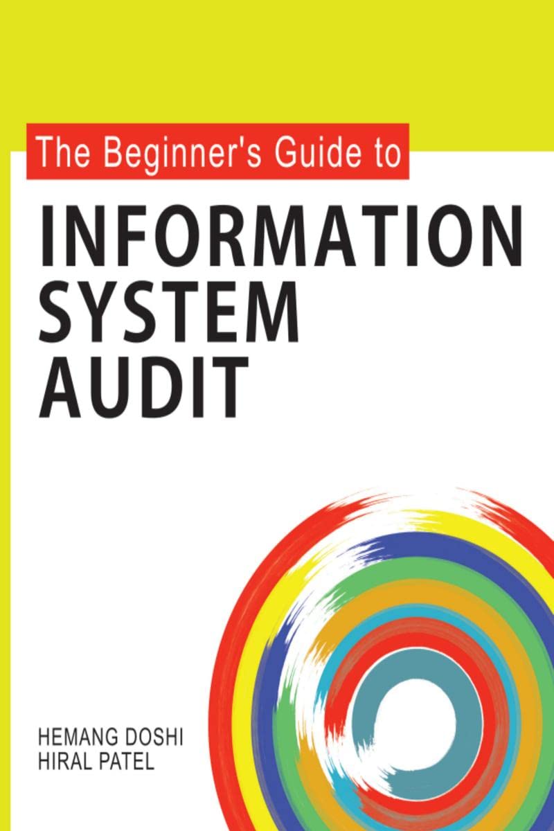 The Beginners Guide to Information System Audit
