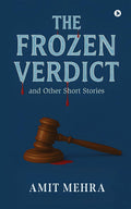 The Frozen Verdict and Other Short Stories