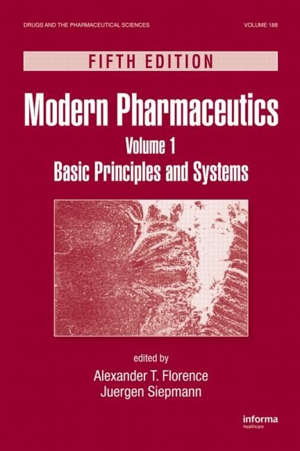 Modern Pharmaceutics Volume 1: Basic Principles and Systems, Fifth Edition (Drugs and the Pharmaceutical Sciences)