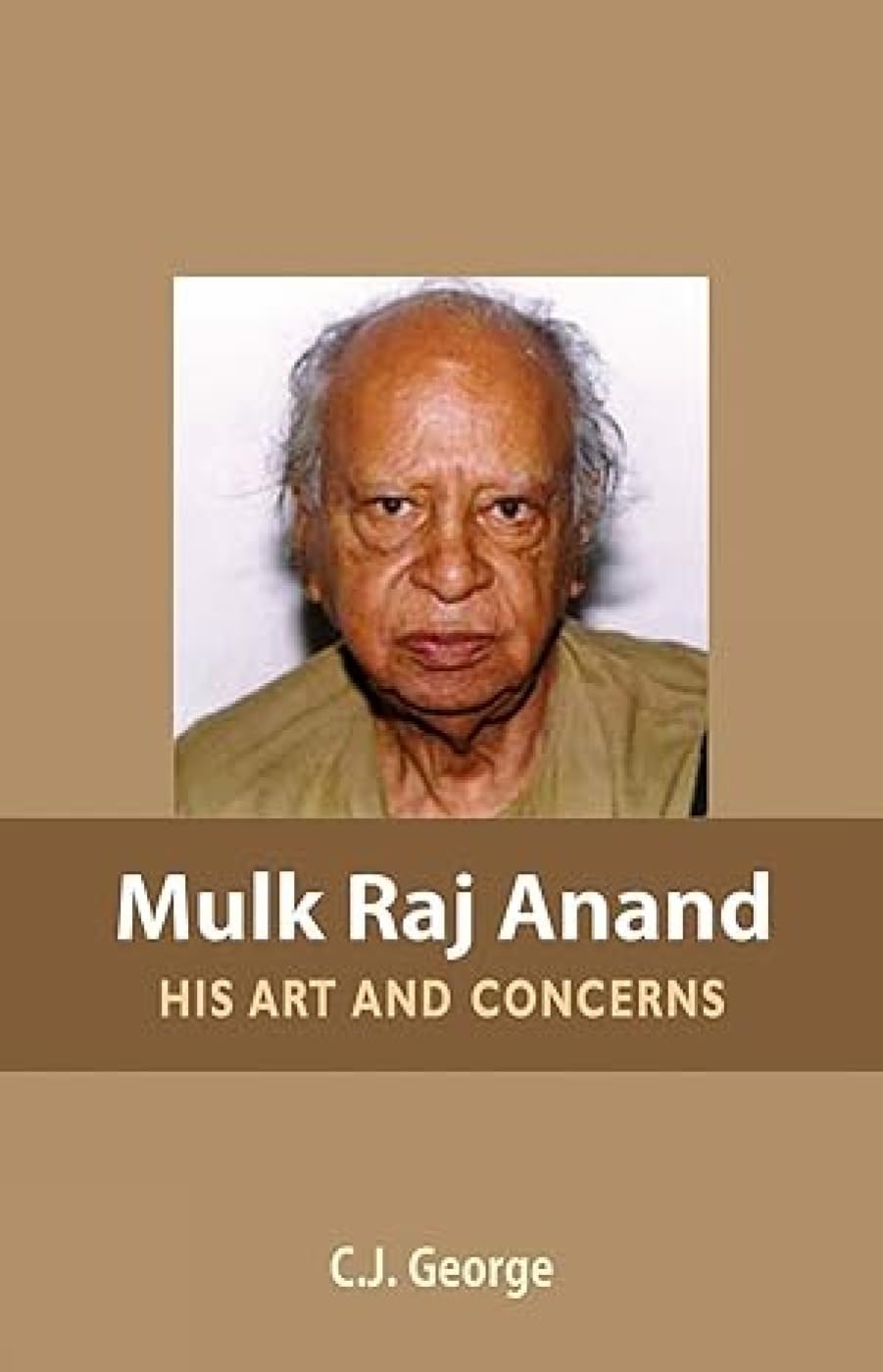 Mulk Raj Anand: His Art And Concerns