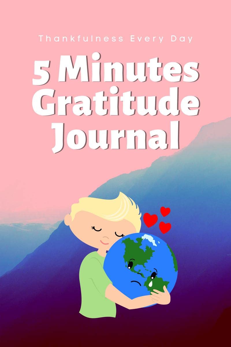 5 Minutes Gratitude Journal : Daily gratitude journal for mindfulness and thankfulness