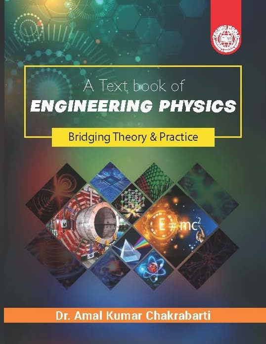 A Textbook of Engineering Physics (Bridging Theory & Practice)