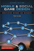 Mobile & Social Game Design: Monetization Methods And Mechanics, Second Edition