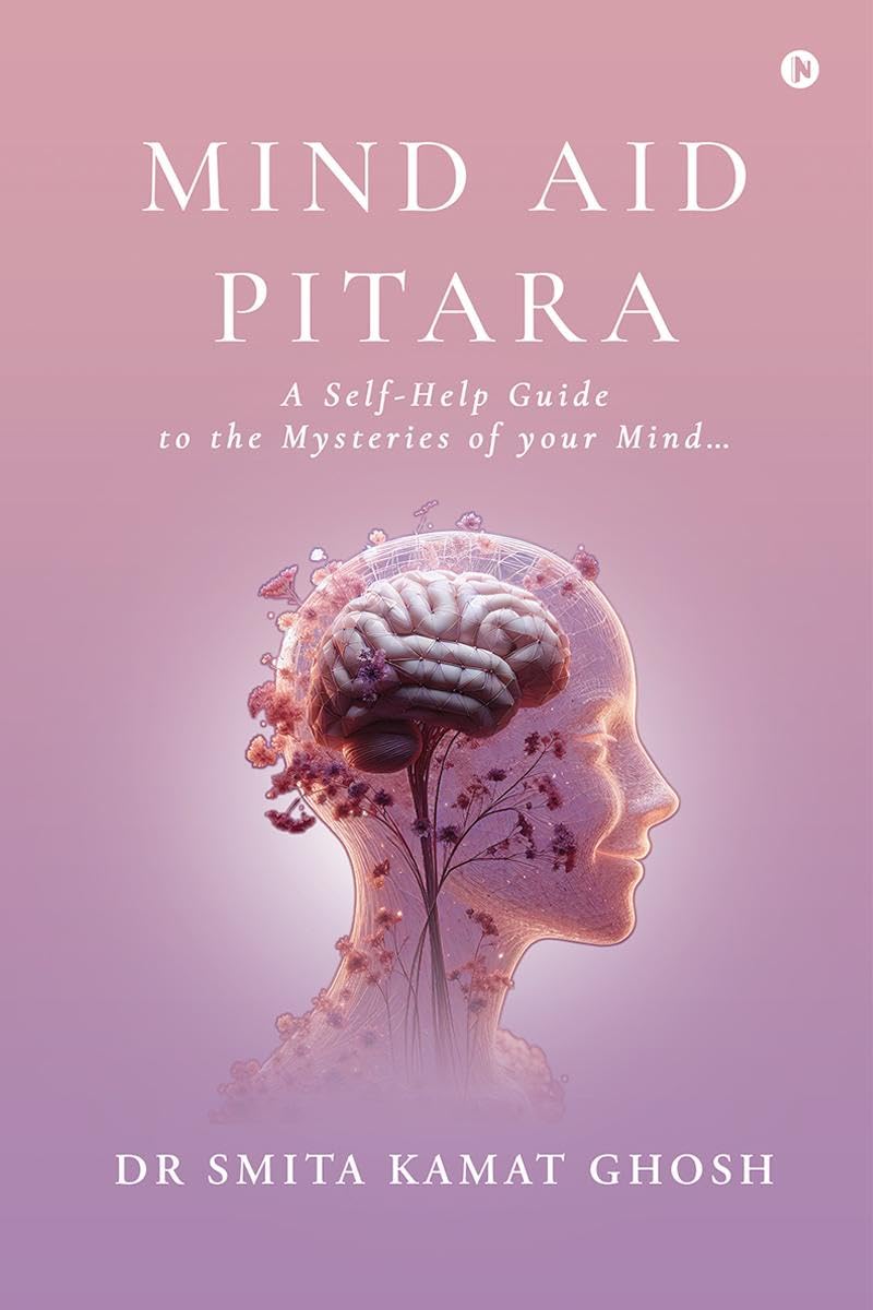 Mind Aid Pitara: A SelfHelp Guide to the Mysteries of your Mind