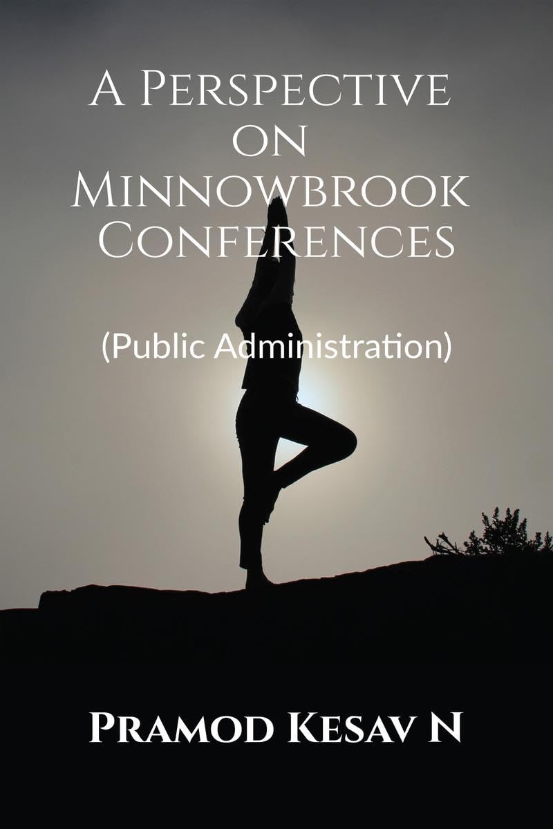 A Perspective on Minnowbrook Conferences: (Public Administration)