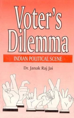 Voters Dilemma: Indian Political Scene