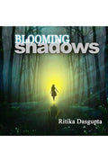 Blooming Shadows