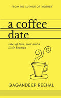 A Coffee Date : Tales Of Love, War And A Little Hooman