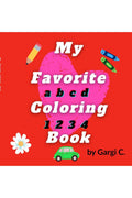 My Favorite Coloring Book : Learn With Fungargi C