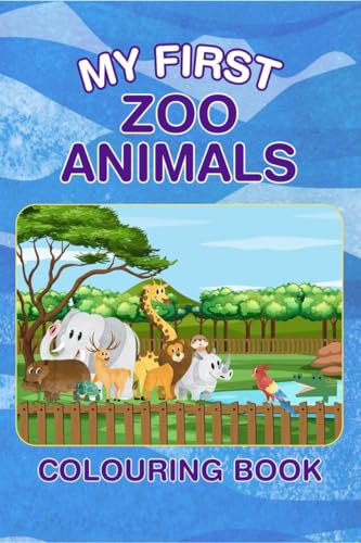 My First Zoo Animals Colouring Book