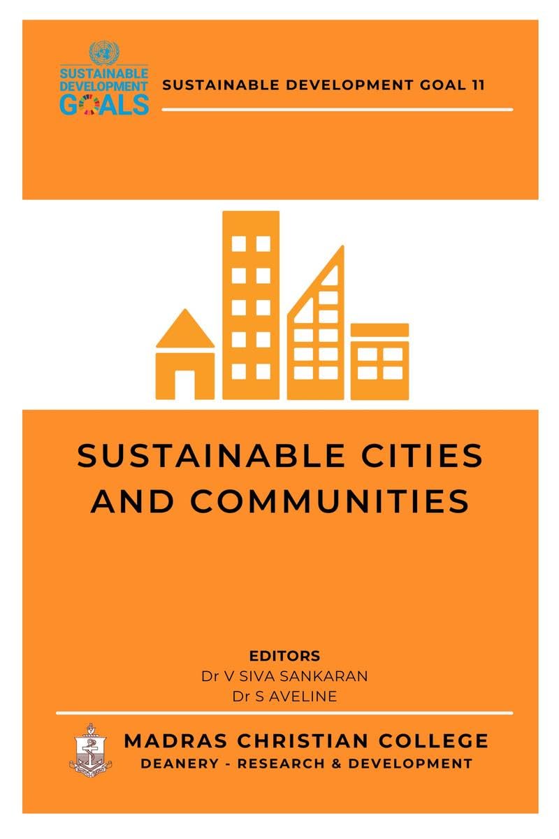 SUSTAINABLE CITIES AND COMMUNITIES: Focus on Building Modern Social, Economic and Environment Sustainability