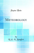Meteorology (Classic Reprint)