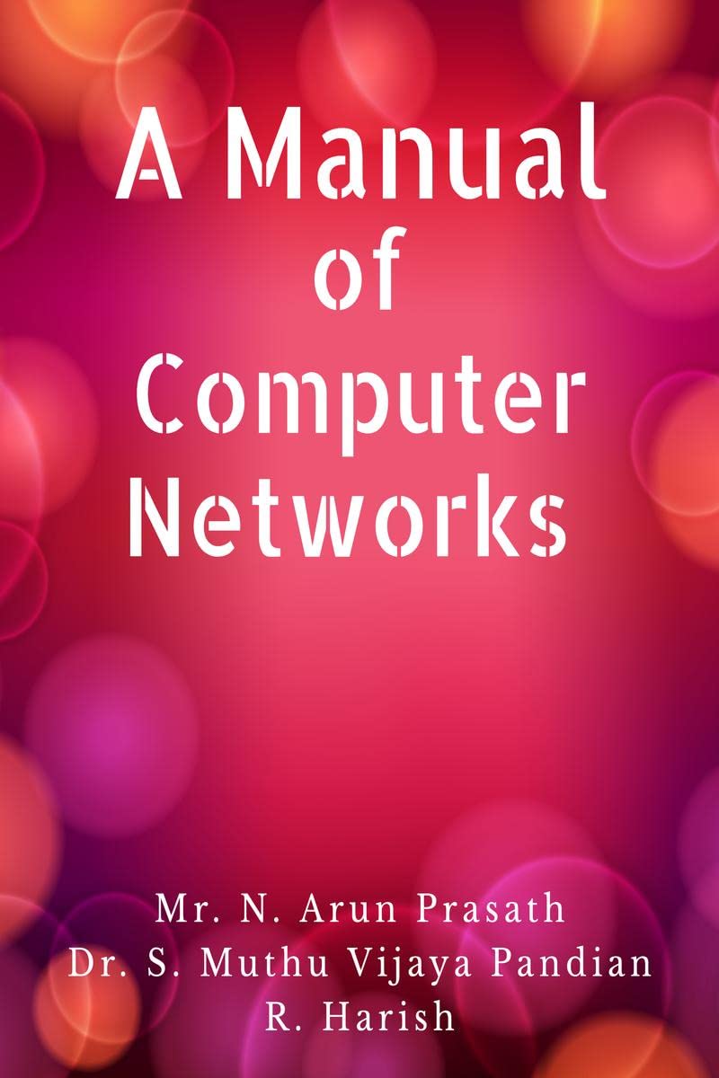 A Manual Of Computer Networks