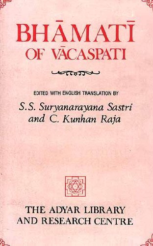 Bhamati of Vacaspati on Sam?karas Brahmasutrabhas?ya (Catuh?sutri) (Adyar Library general series)
