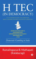 H Tec ( In Democracy ) : Democratic Gambling In India