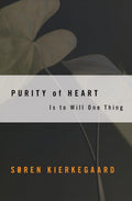 Purity of Heart: Is To Will One Thing (Harper Torchbooks)