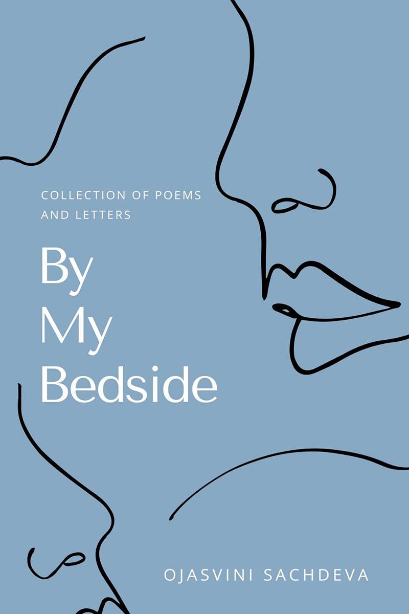 By My Bedside : Collection of Poems and Letters