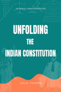 Unfolding The Indian Constitution